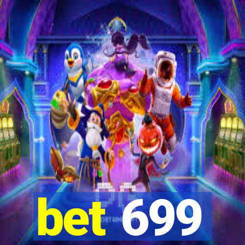 bet 699